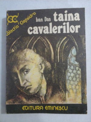 TAINA CAVALERILOR - IOAN DAN foto