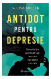 Antidot pentru depresie - Paperback - Dr. Lisa Miller - Bookzone