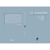 Un aliat uitat. Relatiile romano-maghiare in sociologia interbelica./Marin Ladislau Salamon