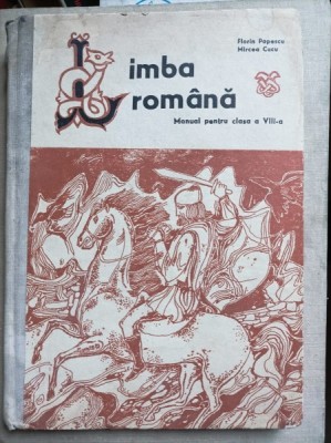 Limba romana, manual pentru clasa a VIII-a - Florin Popescu, Mircea Cucu foto