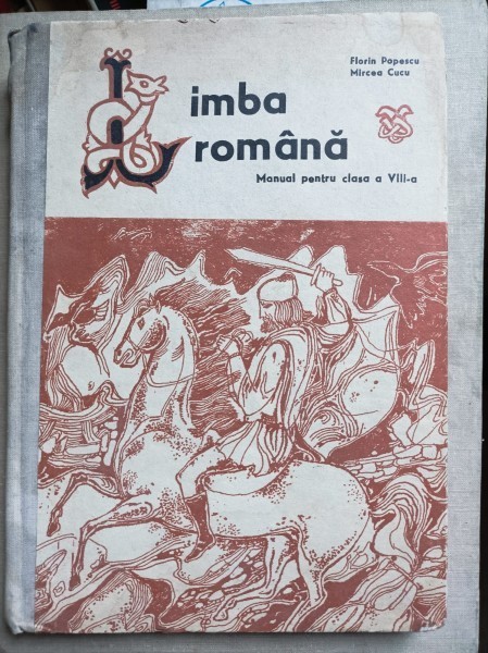 Limba romana, manual pentru clasa a VIII-a - Florin Popescu, Mircea Cucu
