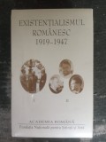 Existentialismul romanesc, 2 volume, sigilate, Academia Romana