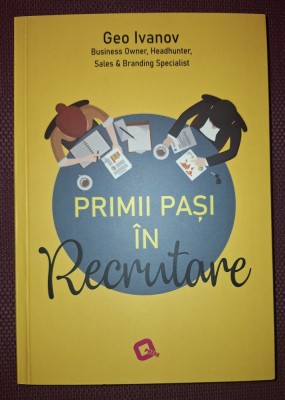 GEO IVANOV - PRIMII PASI IN RECRUTARE foto