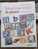 Intaiul meu cuvant de pionier -Adina Rosetti