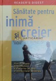 Sanatate pentru inima si creier (Reader&#039;s Digest) - Henrietta Heald ($Z108)