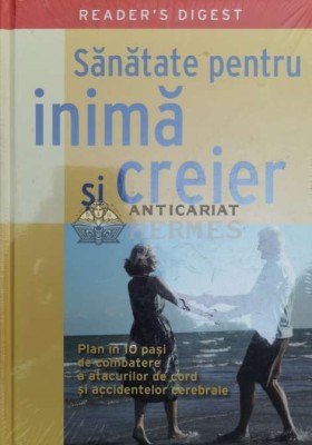 Sanatate pentru inima si creier (Reader&amp;#039;s Digest) - Henrietta Heald ($Z108) foto