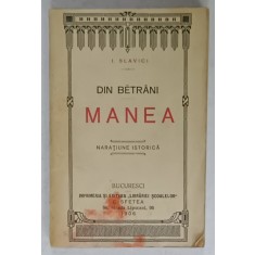 DIN BETRANI, MANEA, NARATIUNE ISTORICA de IOAN SLAVICI, 1908