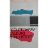 B. Popa - Recuperarea caldurii in industrie (Editia: 1971)