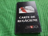 CARTE DE RUGĂCIUNI &Icirc;NTOCMITĂ DE ARHIM. MINA DOBZEU. CLUJ 2001