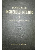 Remus Radulet - Manualul inginerului mecanic, vol. 1. Organe de masini si masini (Editia: 1949)