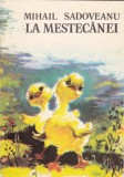 AS - MIHAIL SADOVEANU - LA MESTECĂNEI