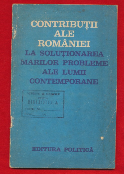 Contributii ale Romaniei la solutionarea marilor problemeale lumii contemporane