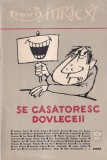 Se casatoresc dovleceii. Proza Satirica