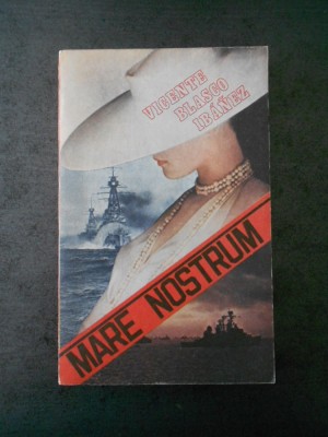 VICENTE BLASCO IBANEZ - MARE NOSTRUM foto
