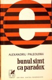 BUNUL SIMT CA PARADOX-ALEXANDRU PALEOLOGU-277667