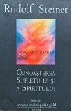 Cunoasterea sufletului si a spiritului - 2013 - Rudolf Steiner (AE155)