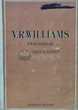 Pedologie, V.R. Williams, 1950, Editura de Stat, 520 pagini, coperta cartonata, carte veche de specialitate