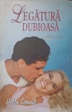 LEGATURA DUBIOASA-HELEN CONRAD