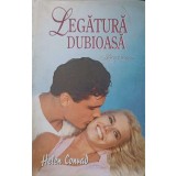 LEGATURA DUBIOASA-HELEN CONRAD-226207
