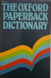 The Oxford Paperback Dictionary - Carte dictionar limba engleza