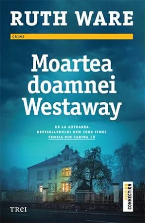 Moartea doamnei Westaway &ndash; Ruth Ware