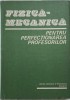 Fizica Mecanica pt. Profesori - C. Vrejoiu - Carte de Stiinta, Fizica, Mecanica - Manual pt. Profesori