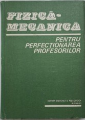 Fizica mecanica pentru perfectionarea profesorilor &ndash; C. Vrejoiu