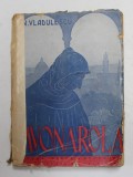 SAVONAROLA - PROFETUL DESARMAT AL RENASTERII de N. VLADULESCU , 1944
