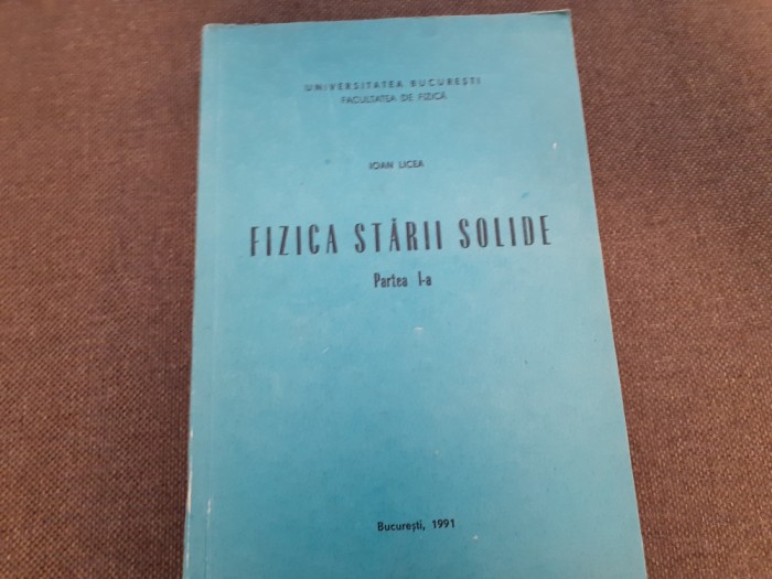 Fizica starii solide, part. 1 Ioan Licea