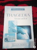 Tragedia veacurilor-marea lupta dintre Hristos si Satana-Ellen White