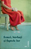 Cumpara ieftin Femei, barbati si faptele lor