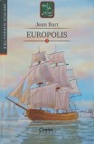 Europolis - Jean Bart, Corint, 2018, Hai sa citim!, Carte de Povesti pentru Copii, 332 pagini