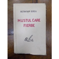 Mustul care fierbe, Octavian Goga