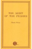 The Saint of the Prisons - Monk Moise