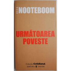 Urmatoarea poveste &ndash; Cees Nootboom