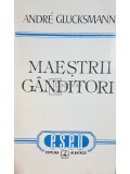 Andre Glucksmann - Maestrii ganditori (Editia: 1995)
