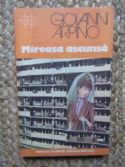 MIREASA ASCUNSA-GIOVANNI ARPINO