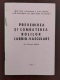 Prevenirea și combaterea bolilor cardio-vasculare - Andrei Precup - 1979, Alta editura