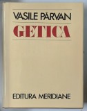 GETICA.O PROTOISTORIE A DACIEI-VASILE PARVAN BUCURESTI 1982