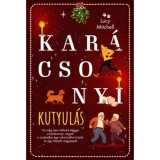 Kar&aacute;csonyi kutyul&aacute;s - (K&uuml;l&ouml;nleges kiad&aacute;s) - Lucy Mitchell