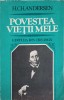 Povestea Vietii Mele - Hans Christian Andersen - Biografii - Editura Ion Creanga, 1983, Romana