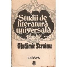 Studii De Literatura Universala - Vladimir Streinu