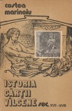COSTEA MARINOIU - ISTORIA CARTII VALCENE SEC XVII - XVIII