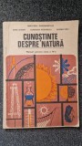 CUNOSTINTE DESPRE NATURA. MANUAL PENTRU CLASA A IV-A - Soigan, Teodorescu