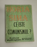 Horia Sima Ce este comunismul