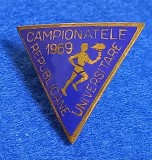 Insigna sport - CAMPIONATELE REPUBLICANE UNIVERSITARE 1969 - ROMANIA