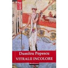 Vitralii incolore - Dumitru Popescu