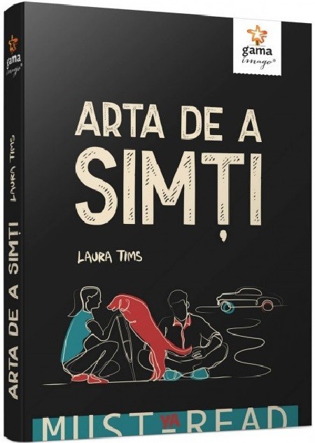Arta De A Simti, Laura Tims - Editura Gama