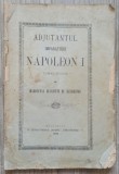 Adjutantul Imparatului Napoleon I - Baroneasa Henriette de Meerheimb// 1905