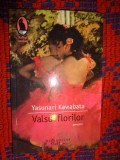 Valsul florilor - Yasunari Kawabata / editura Humanitas , raftul Denisei